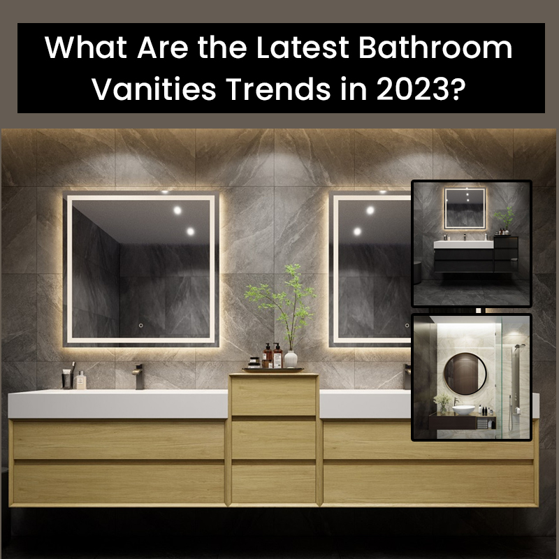 What Are the Latest Bathroom Vanities Trends in 2023?
